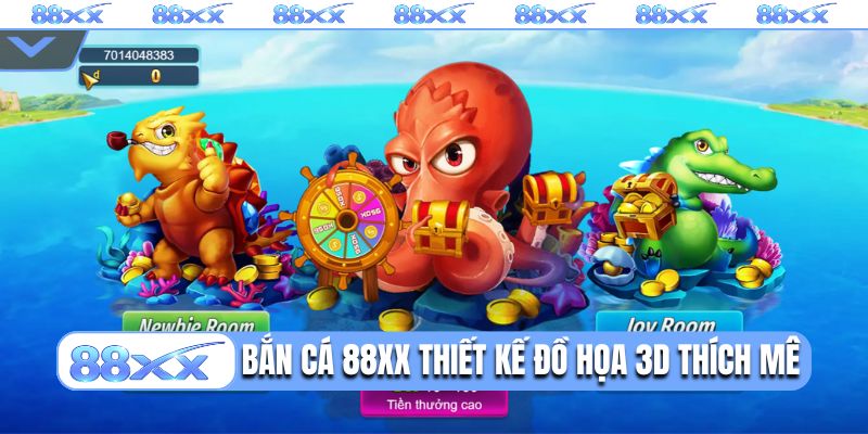 Bắn cá 88XX thiết kế đồ họa 3D thích mê