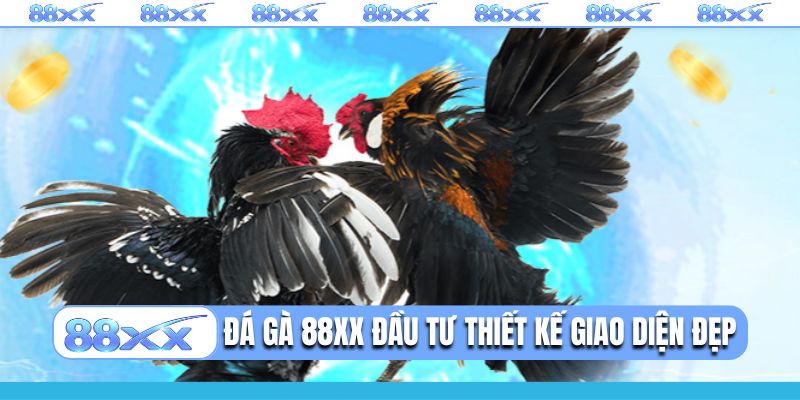 Đá gà 88XX đầu tư thiết kế giao diện đẹp