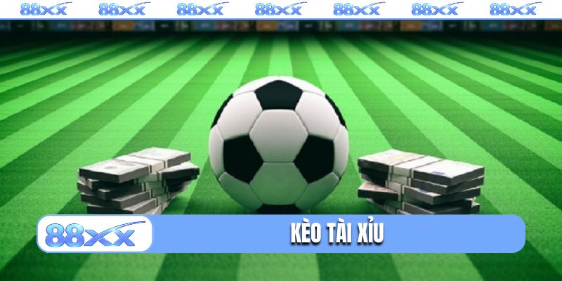 Kèo tài xỉu