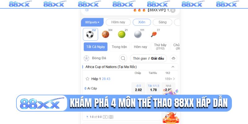 Khám phá 4 môn thể thao 88XX hấp dẫn