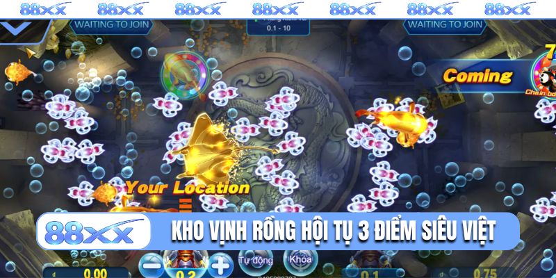 Bắn cá Kho Vịnh Rồng hội tụ 3 điểm siêu việt