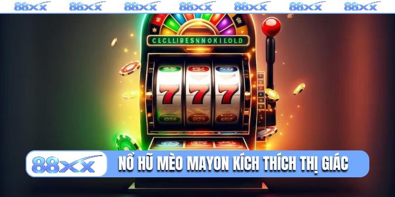 Nổ hũ mèo Mayon kích thích thị giác đỉnh của chóp