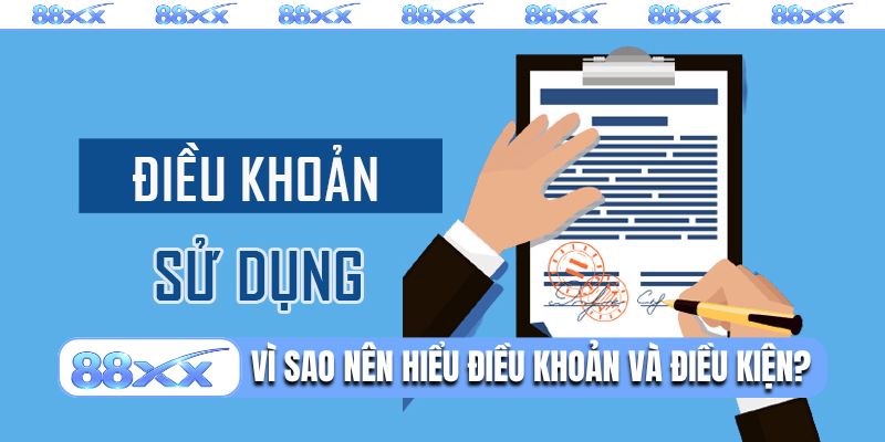 Vì sao nên hiểu rõ điều khoản và điều kiện?